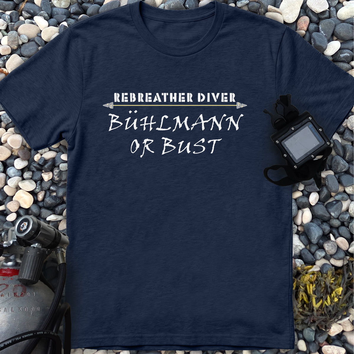 "Bühlmann or bust" Rebreather Dive Tee