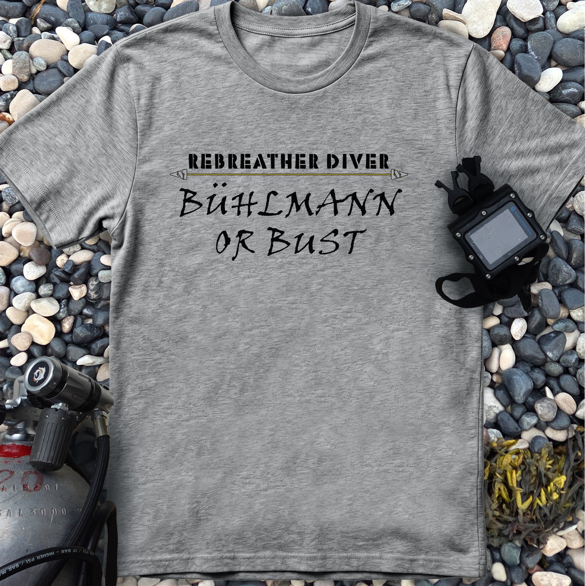 "Bühlmann or bust" Rebreather Dive Tee