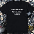 "Mission: Cave" Rebreather Diver's Tee