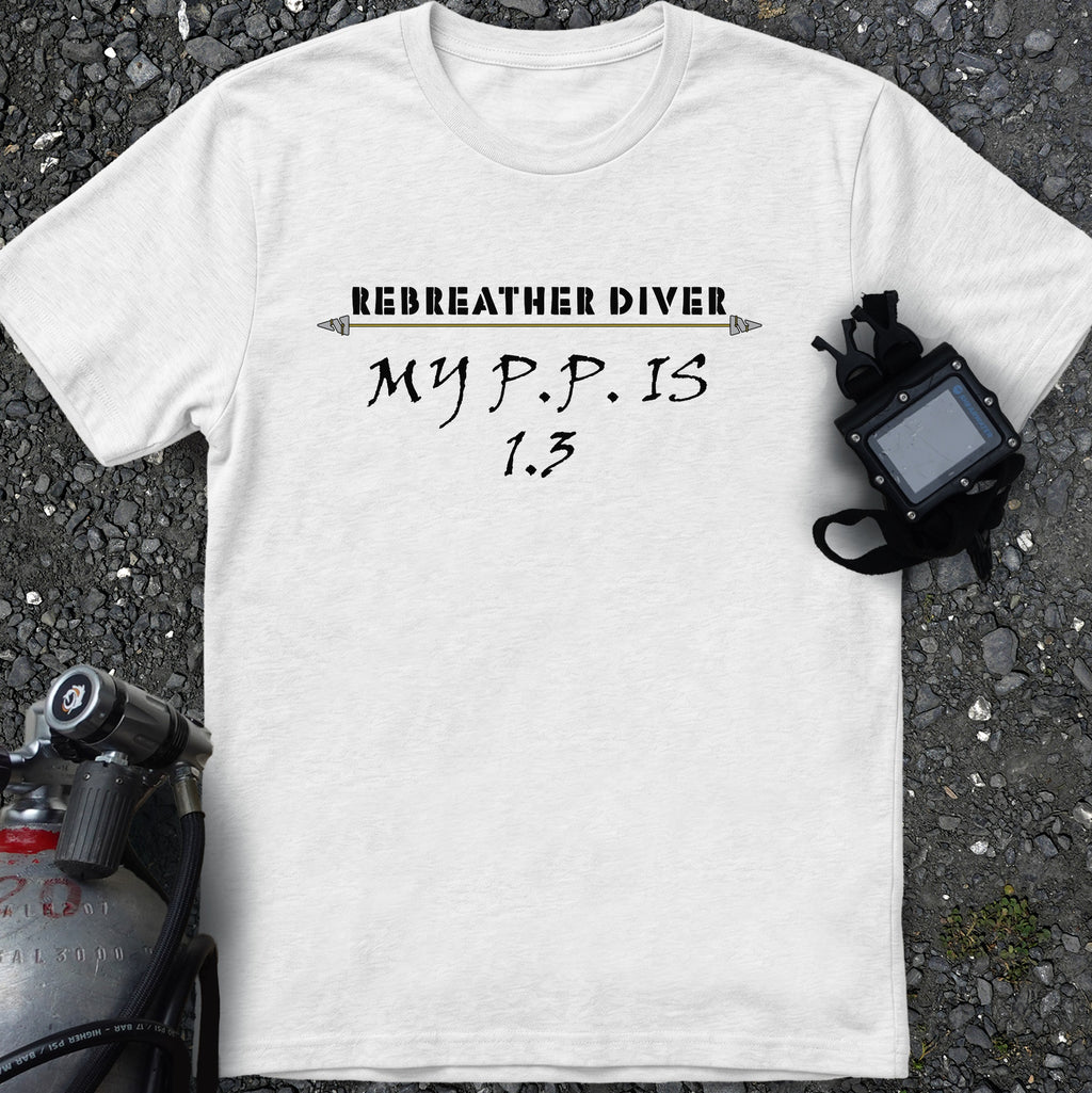 "My P.P. is 1.3" - the ppo2 check we all need in a comfortable Diver's Tee