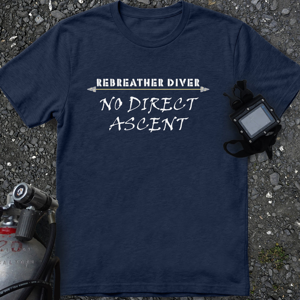 No Direct Ascent...Rebreather Diver's T-Shirt