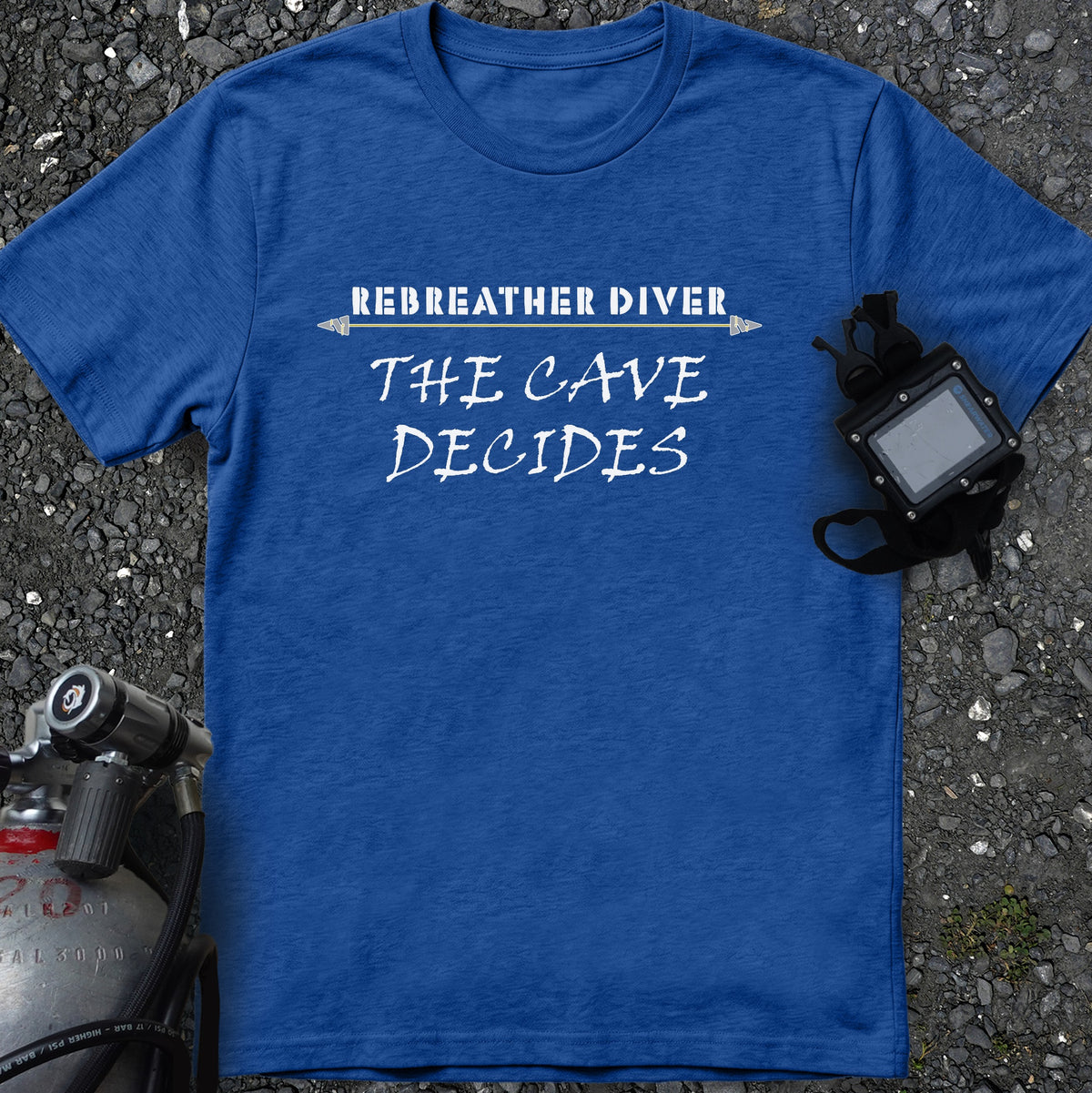 "The Cave Decides" soft tee for Rebreather Divers