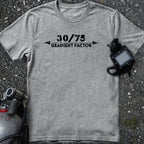 30/75 - Show your Gradient Factors  T-Shirt
